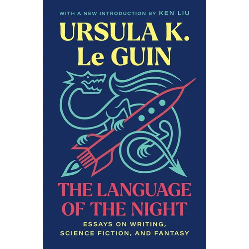 The Language of the Night: Essays on Writing, Science Fiction, and Fantasy