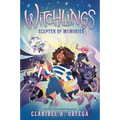 Scepter of Memories (Witchlings #4): Volume 4
