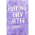 Pucking Ever After: Vol 1
