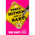 Three Hitmen and a Baby