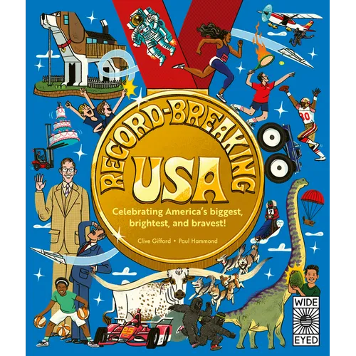 Record-Breaking USA: Celebrating America's Biggest, Brightest, and Bravest!