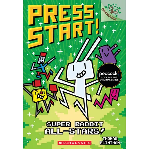 Super Rabbit All-Stars!: A Branches Book (Press Start! #8)