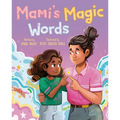 Mami's Magic Words