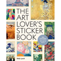 The Art Lover's Sticker Book: 350 Stickers from Artists Throughout History