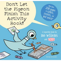 Don't Let the Pigeon Finish This Activity Book!-Pigeon Series