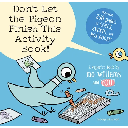 Don't Let the Pigeon Finish This Activity Book!-Pigeon Series