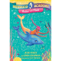 Mermaid Academy #4: Amber and Flash