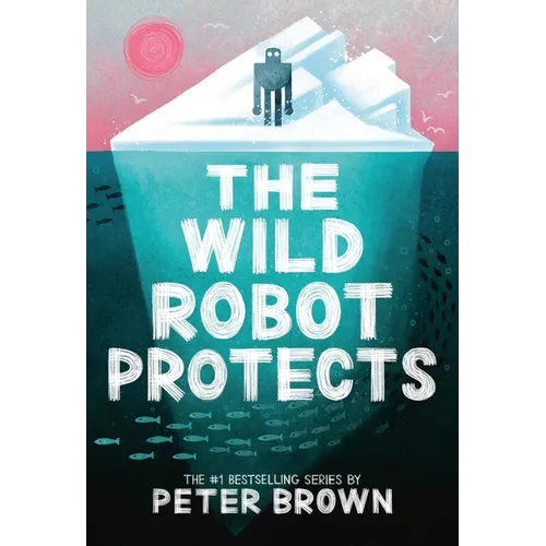 The Wild Robot Protects: Volume 3 - Paperback