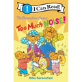 The Berenstain Bears: Too Much Noise!
