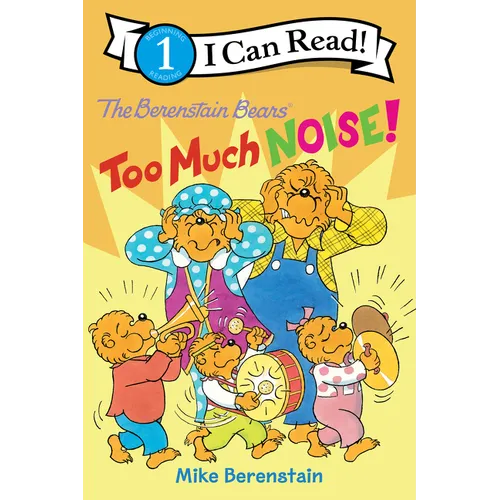 The Berenstain Bears: Too Much Noise! - Paperback