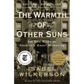The Warmth of Other Suns: The Epic Story of America's Great Migration
