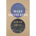 Mass Mothering