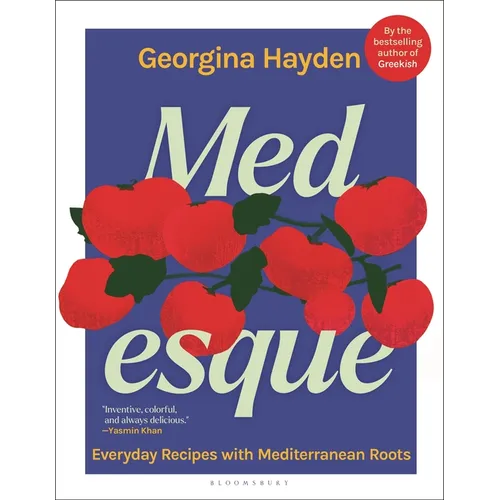 Medesque: Everyday Recipes with Mediterranean Roots