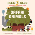 Peek-A-Clue: Safari Animals: An Animal Guessing Game