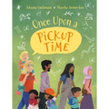 Once Upon a Pickup Time