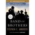 Band of Brothers: E Company, 506th Regiment, 101st Airborne from Normandy to Hitler's Eagle's Nest