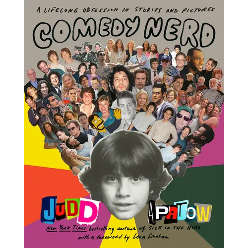 Comedy Nerd: A Lifelong Obsession in Stories and Pictures