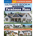 Ultimate Book of Modern Farmhouse Plans: 350 Illustrated Designs