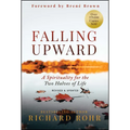 Falling Upward, Revised and Updated: A Spirituality for the Two Halves of Life