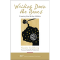 Writing Down the Bones: Freeing the Writer Within