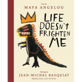 Life Doesn't Frighten Me: A Poetry Picture Book