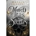 Marked by Masks and Secrets