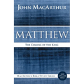 Matthew: The Coming of the King