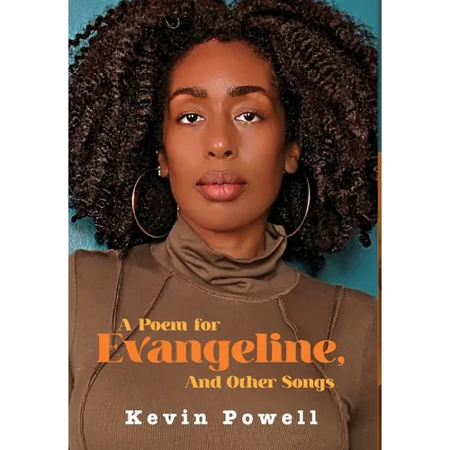 A Poem for Evangeline & Other Songs