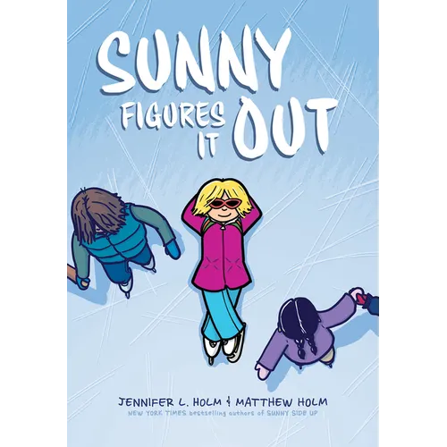 Sunny Figures It Out: A Graphic Novel (Sunny #6): Volume 6