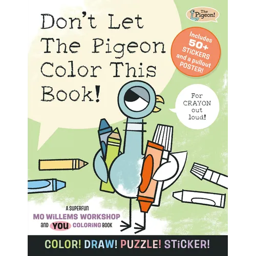 Don't Let the Pigeon Color This Book!: A Superfun Mo Willems and You Coloring Book!