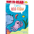 I Am a Big Fish!: Ready-To-Read Level 1