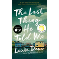 The Last Thing He Told Me: A Reese Witherspoon Book Club Pick