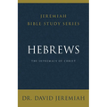 Hebrews: The Supremacy of Christ