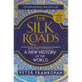 The Silk Roads: A New History of the World