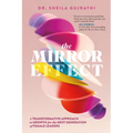 The Mirror Effect: A Transformative Approach to Growth for the Next Generation of Female Leaders