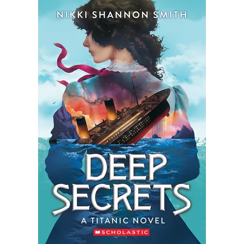 Deep Secrets (a Titanic Novel)