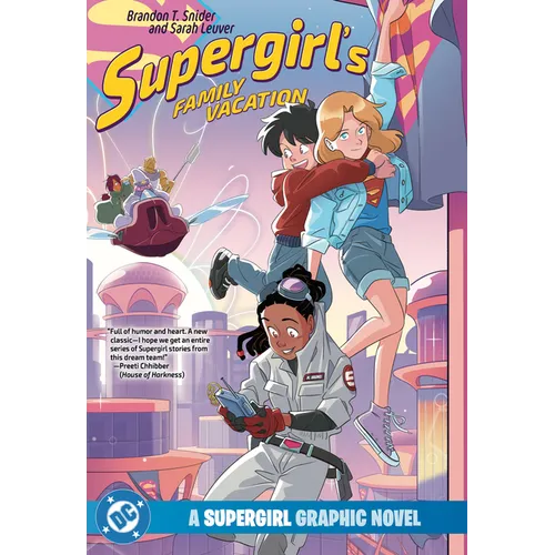 Supergirl's Family Vacation