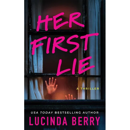 Her First Lie: A Thriller