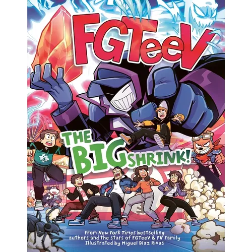 Fgteev: The Big Shrink!: A Graphic Novel