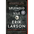 The Splendid and the Vile: A Saga of Churchill, Family, and Defiance During the Blitz