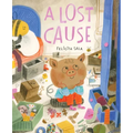 A Lost Cause: A Picture Book