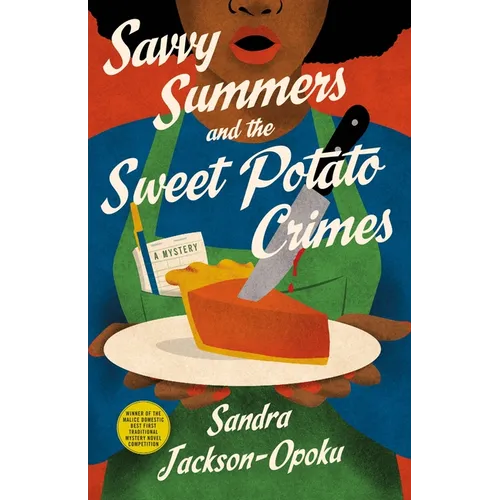 Savvy Summers and the Sweet Potato Crimes: A Mystery