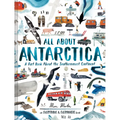 All about Antarctica: A Fact Book about the Southernmost Continent