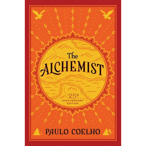 The Alchemist: A Fable about Following Your Dream