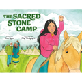 The Sacred Stone Camp