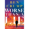 Worse Than a Lie: A Beau Lee Cooper Novel