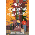 It's Different This Time: A Fall Romance