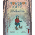Snowshoe Kate and the Hospital Built for Pennies