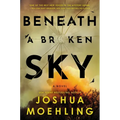 Beneath a Broken Sky