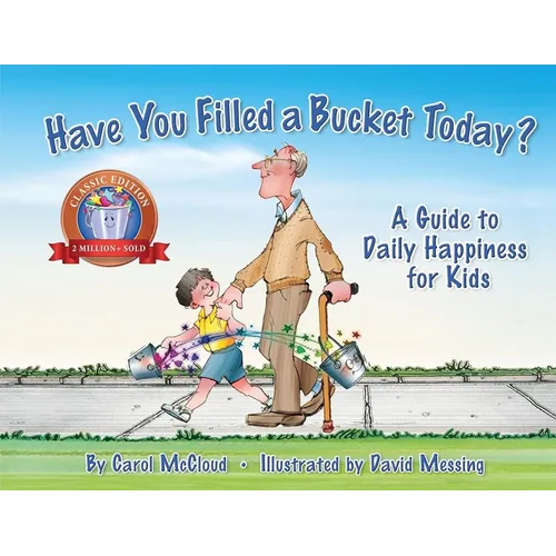 Have You Filled a Bucket Today?